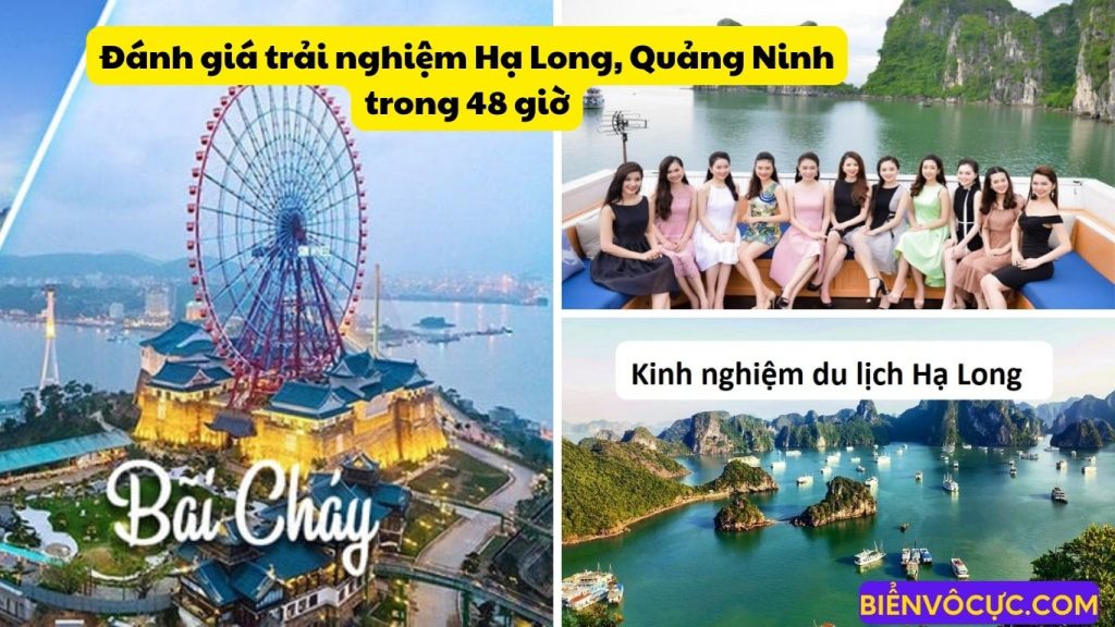 0- Đánh giá trải nghiệm Hạ Long, Quảng Ninh trong 48 giờ