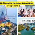 0- Đánh giá trải nghiệm Hạ Long, Quảng Ninh trong 48 giờ