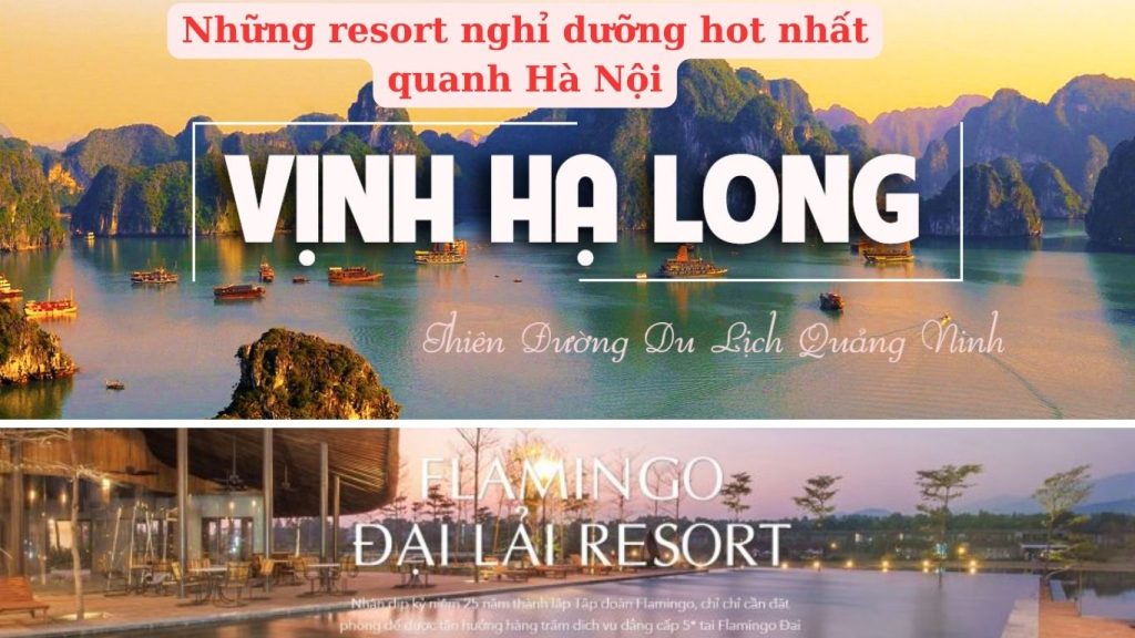 0- Những resort nghỉ dưỡng hot nhất quanh Hà Nội