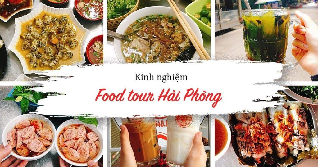 5-Top 10 hoạt động tuyệt vời khi chơi ở Hải Phòng food tour Hải Phòng