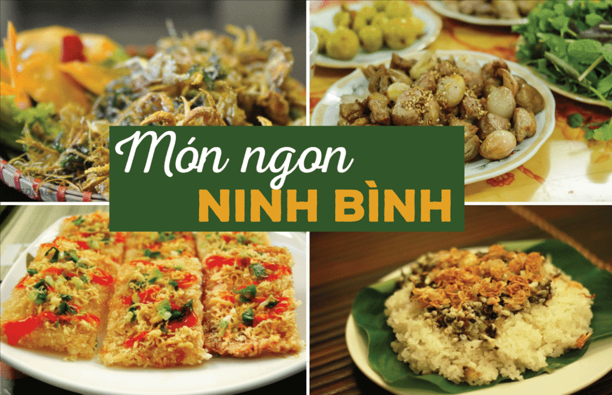 đến ninh bình ăn gì? chơi gì?