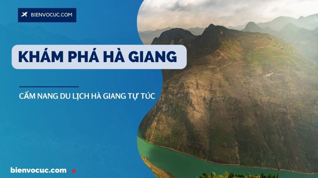 Khám phá Hà Giang, Cẩm nang du lịch Hà Giang tự túc