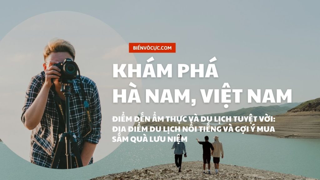 Khám phá Hà Nam