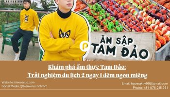 Khám phá ẩm thực Tam Đảo Trải nghiệm du lịch 2 ngày 1 đêm ngon miệng