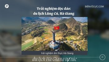 Trải nghiệm độc đáo du lịch Lũng Cú, Hà Giang tự túc