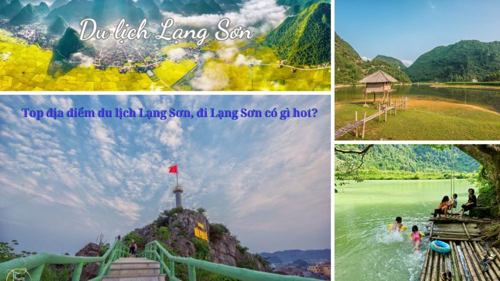 Top địa điểm du lịch Lạng Sơn, đi Lạng Sơn có gì hot
